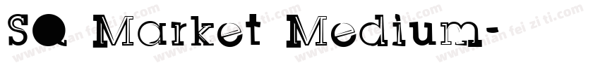 SQ Market Medium字体转换